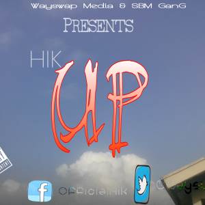 Lyrics : Hik - UP (Shabalezah) Lyrics : Hik - UP (Shabalezah)